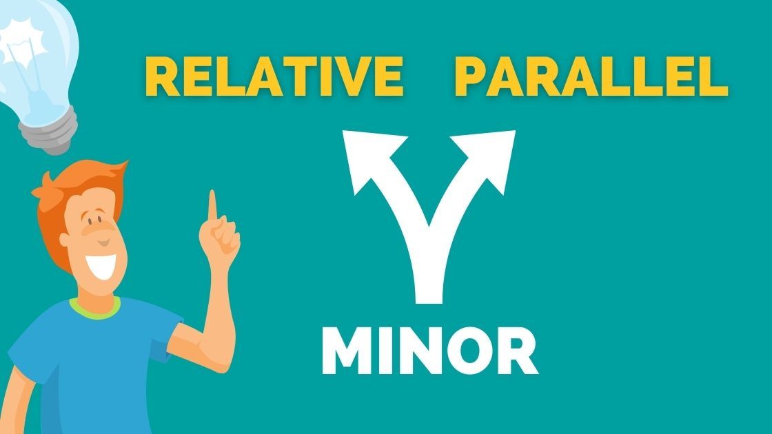 Relative Minor and Parallel Minor EXPLAINED