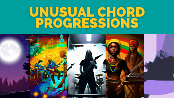 Unusual Chord Progressions You Need to Know