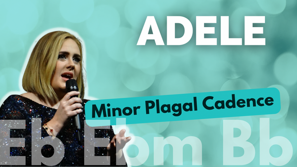 The Minor Plagal Cadence in Adele’s song “Make You Feel My Love”